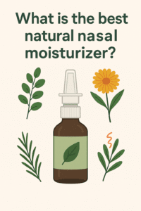 What is the best natural nasal moisturizer?