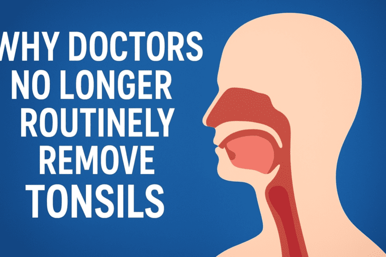 Why Doctors No Longer Routinely Remove Tonsils